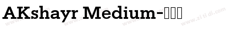 AKshayr Medium字体转换 AKshayr Medium字体转换
